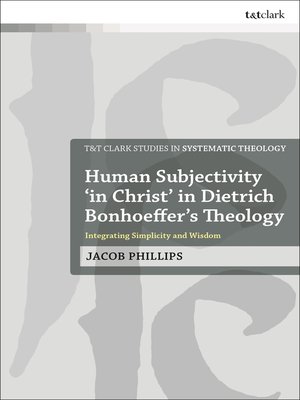 cover image of Human Subjectivity 'in Christ' in Dietrich Bonhoeffer's Theology